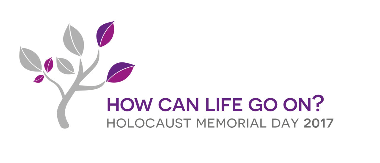 Holocaust Memorial Day 2017: How can life go on?