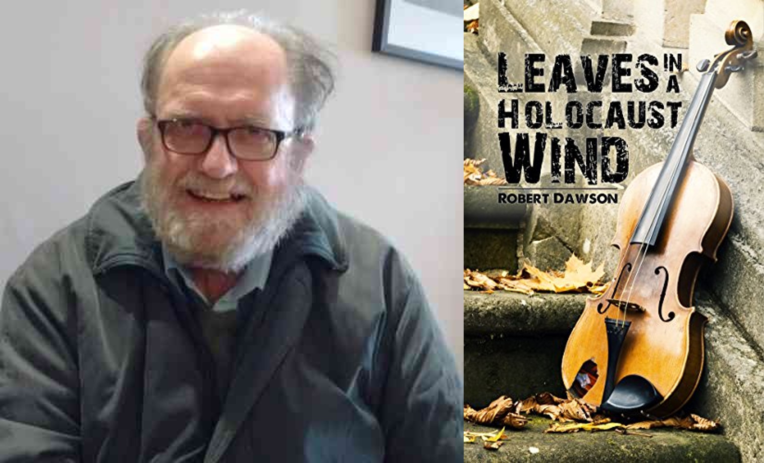 Leaves in a Holocaust Wind with author Robert Dawson