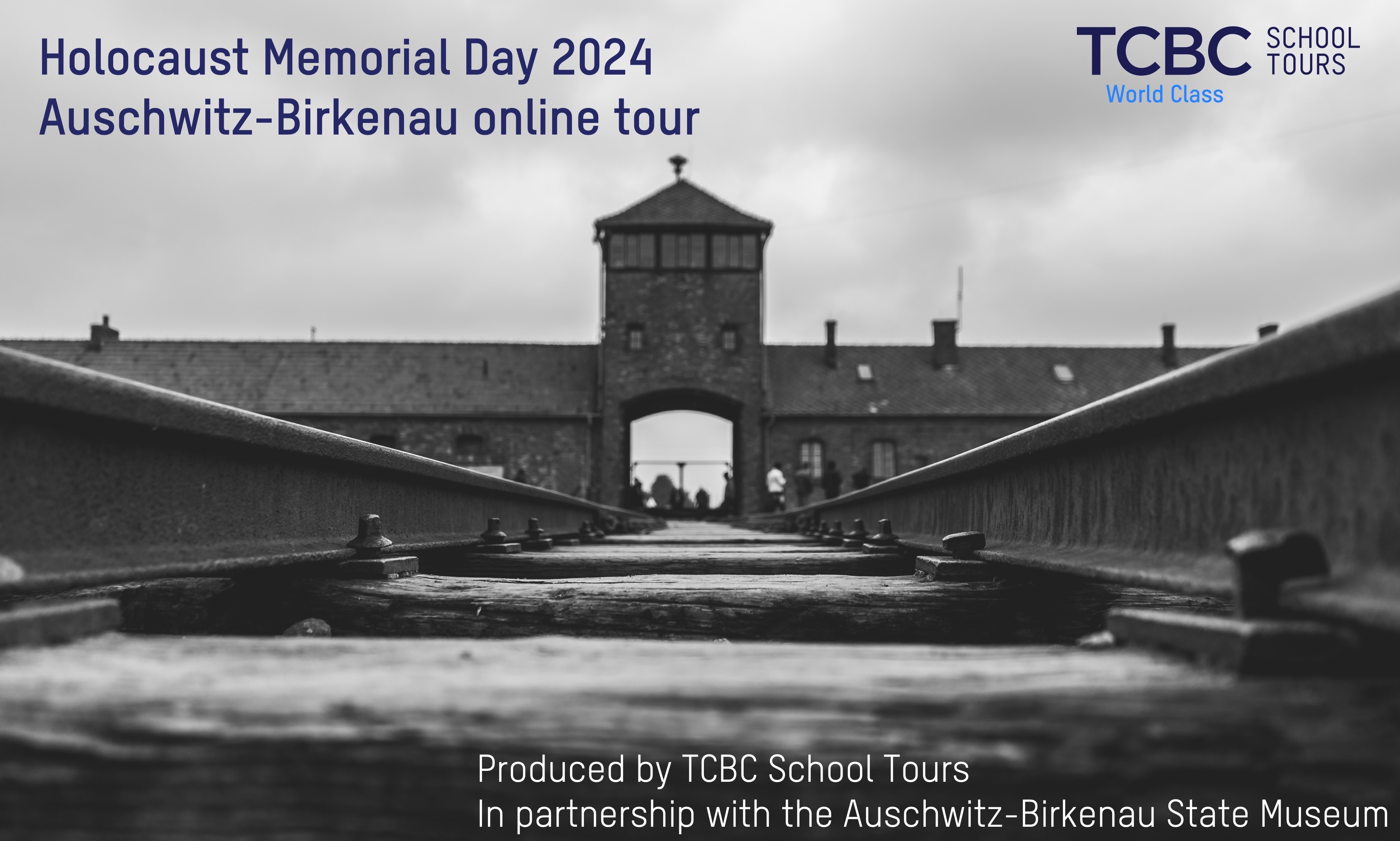 TCBC School Tours - Auschwitz-Birkenau State Museum Online Tour - HMD 2024